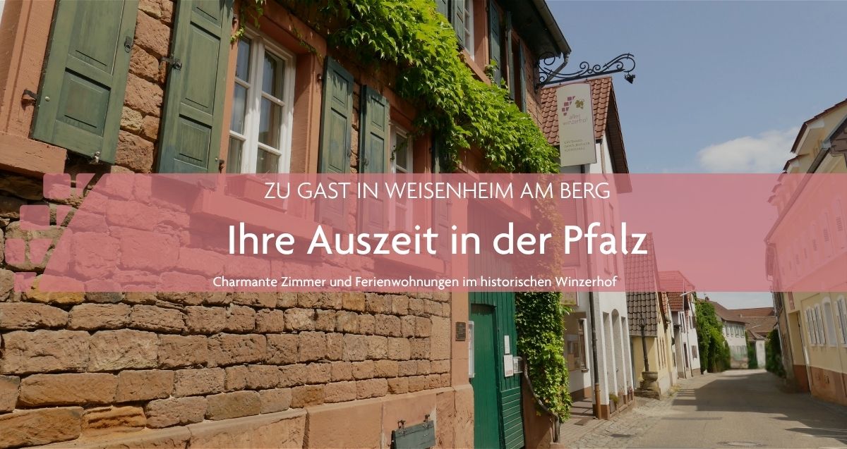 Alter Winzerhof, Ihr Hotel in Weisenheim am Berg, mit Zimmern und Ferienwohnungen in Weisenheim am Berg
